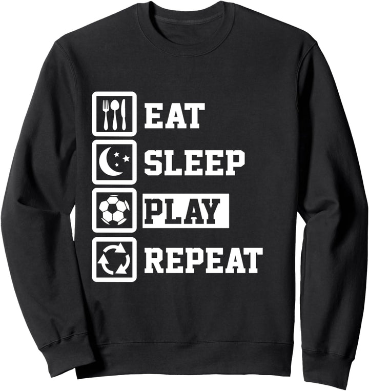 Eat Sleep Soccer Repeat Funny Soccer Sweatshirt