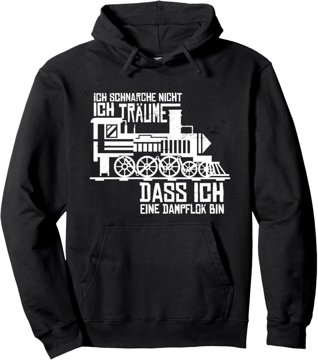 Ich schnarche nicht - Eisenbahn Lokführer Dampflok Geschenk Pullover Hoodie