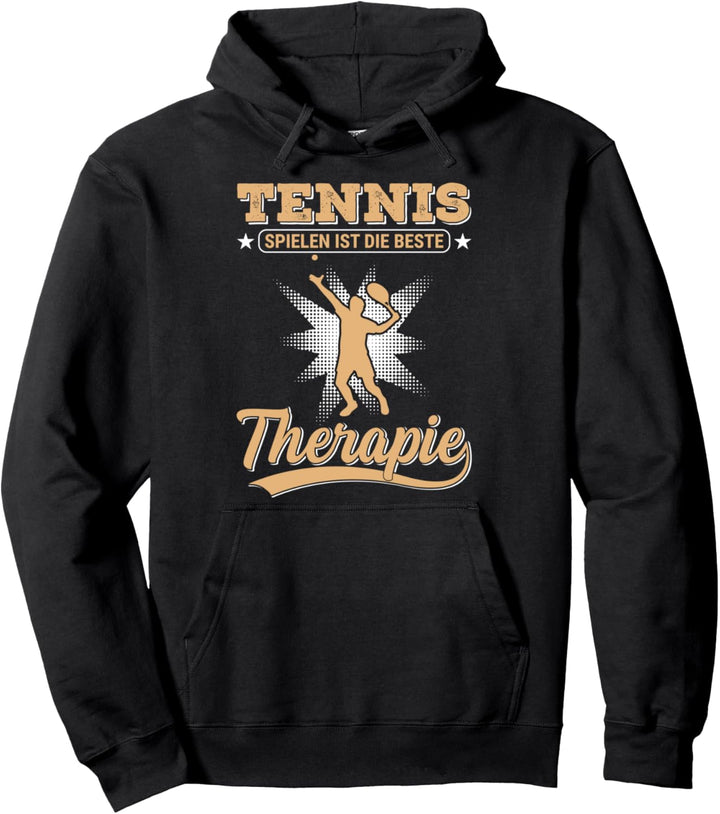 Lustiges Tennisspieler Tennis ist die beste Therapie Pullover Hoodie