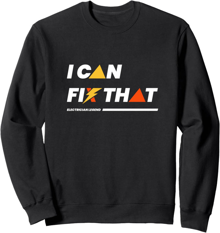 Fix That Electronic Worker Handwerker Ironischer Spruch Sweatshirt