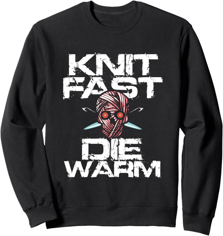 Knit Fast Die Warm - Schädelgarn stricken Sweatshirt