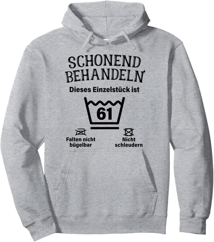 Schonend Behandeln 61. Geburtstag Einzelstück Ist 61 Pullover Hoodie