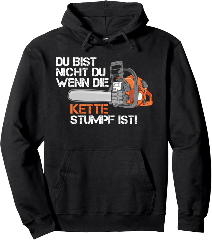 Forstwirt Förster Holzfäller Schreiner Kette Stumpf Wald Pullover Hoodie