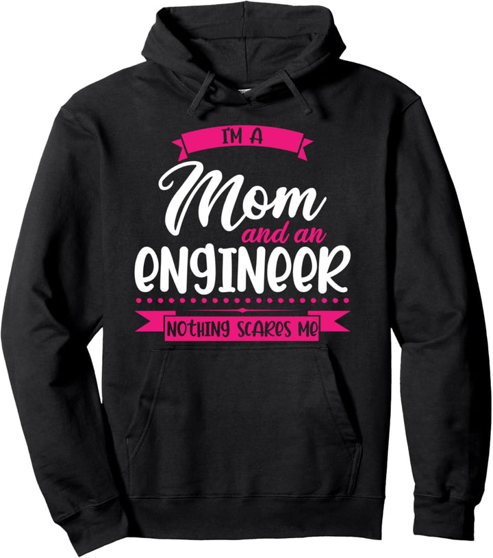 Ich bin eine Mutter und ein Ingenieur Ingenieur Pullover Hoodie