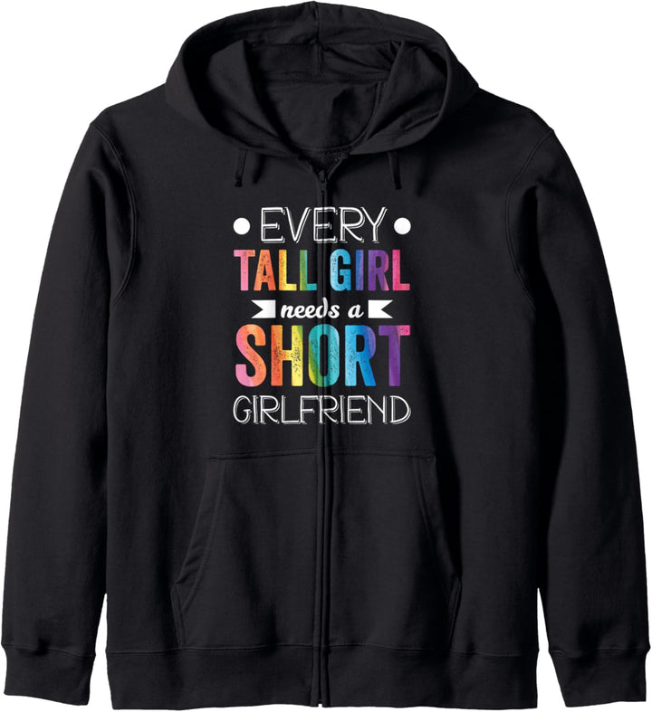 Every Tall Girl Needs Short Girlfriend LGBT Valentinstag Kapuzenjacke