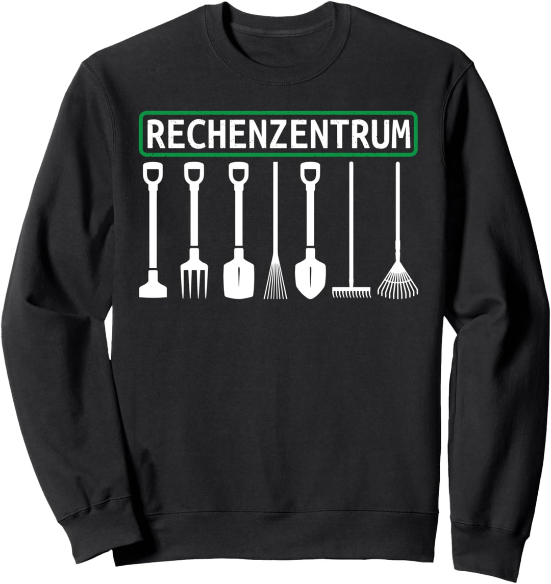 Rechenzentrum Lustiges Gartenarbeits Pflanze Sweatshirt