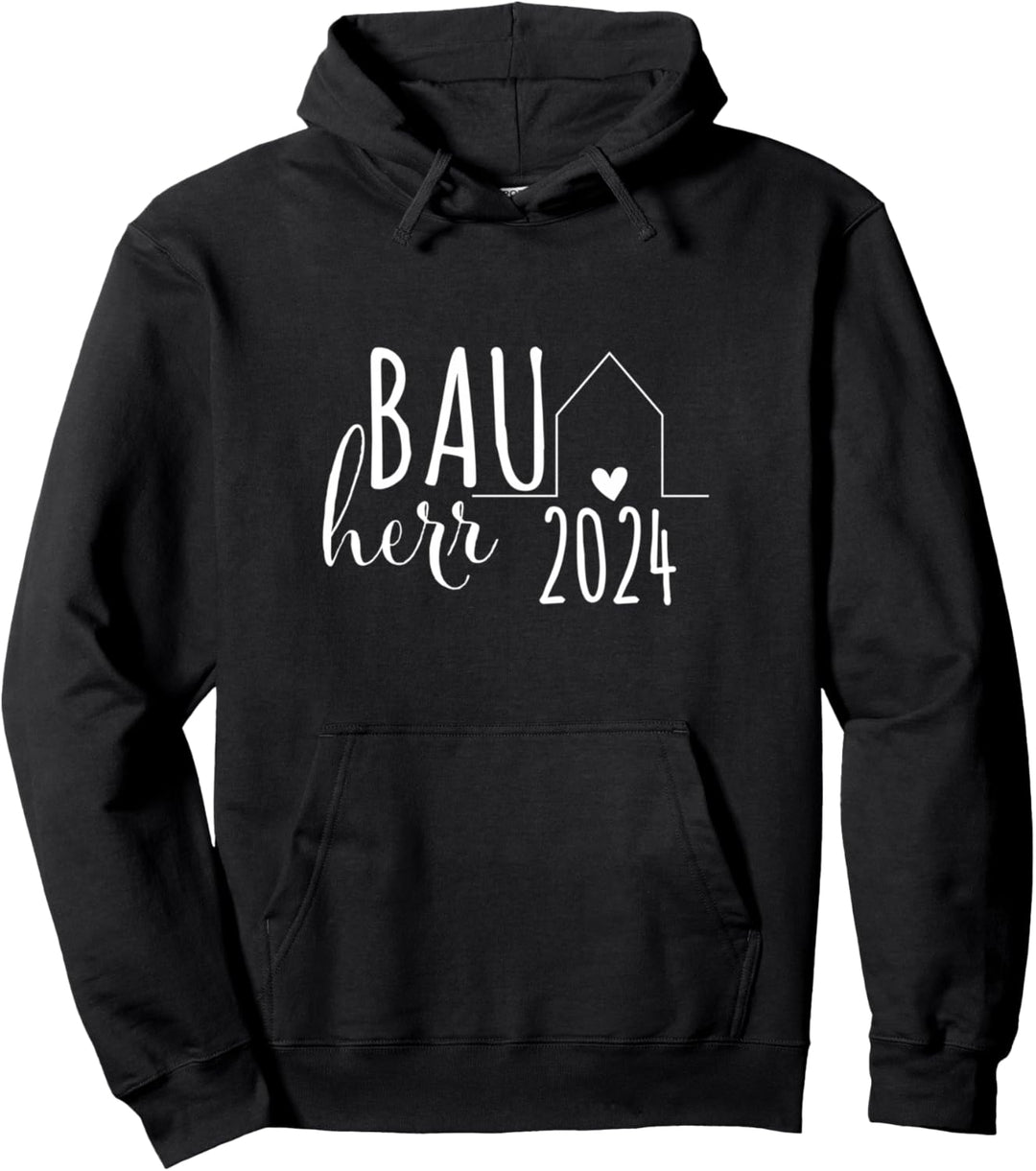 Bauherr 2024 Haus Hausbau Häuslebauer Neubau Baustelle Pullover Hoodie