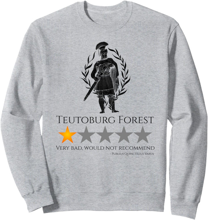 Antike römische Geschichte Meme - Teutoburger Wald - SPQR Legion Sweatshirt