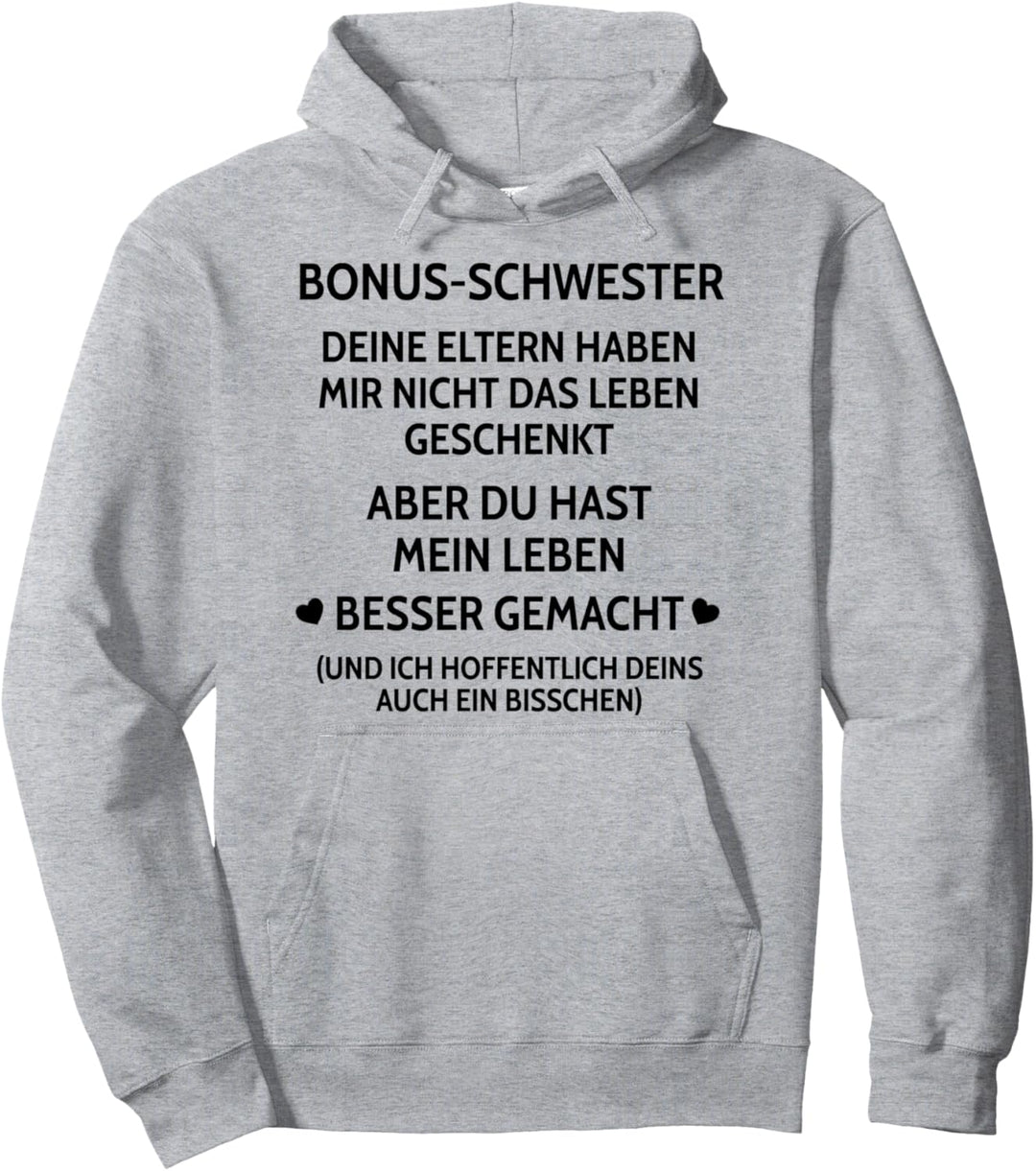 Bonus-Schwester Stiefschwester Stiefbruder Familie Geschenk Pullover Hoodie
