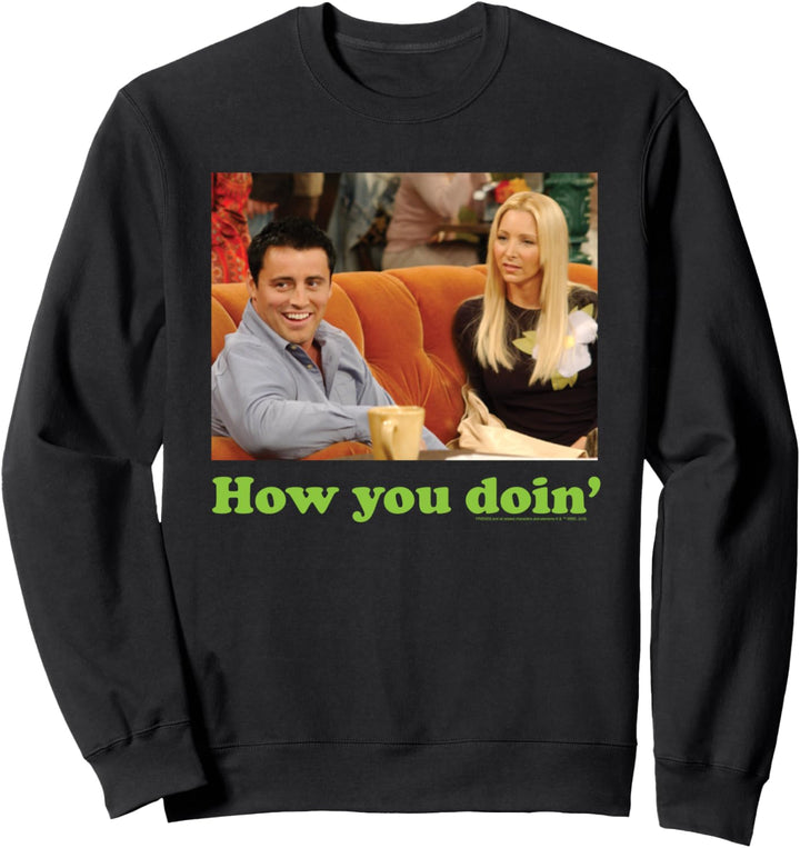 Friends How you Doin Sweatshirt