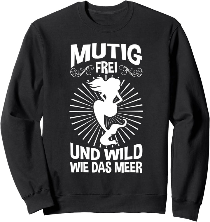 Mutif frei und wild Meerjungfrau Sweatshirt
