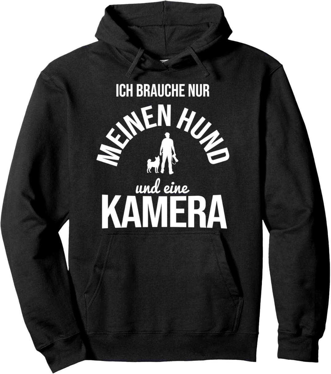 Brauche Hund Und Kamera Fotografie Fotograf Pullover Hoodie
