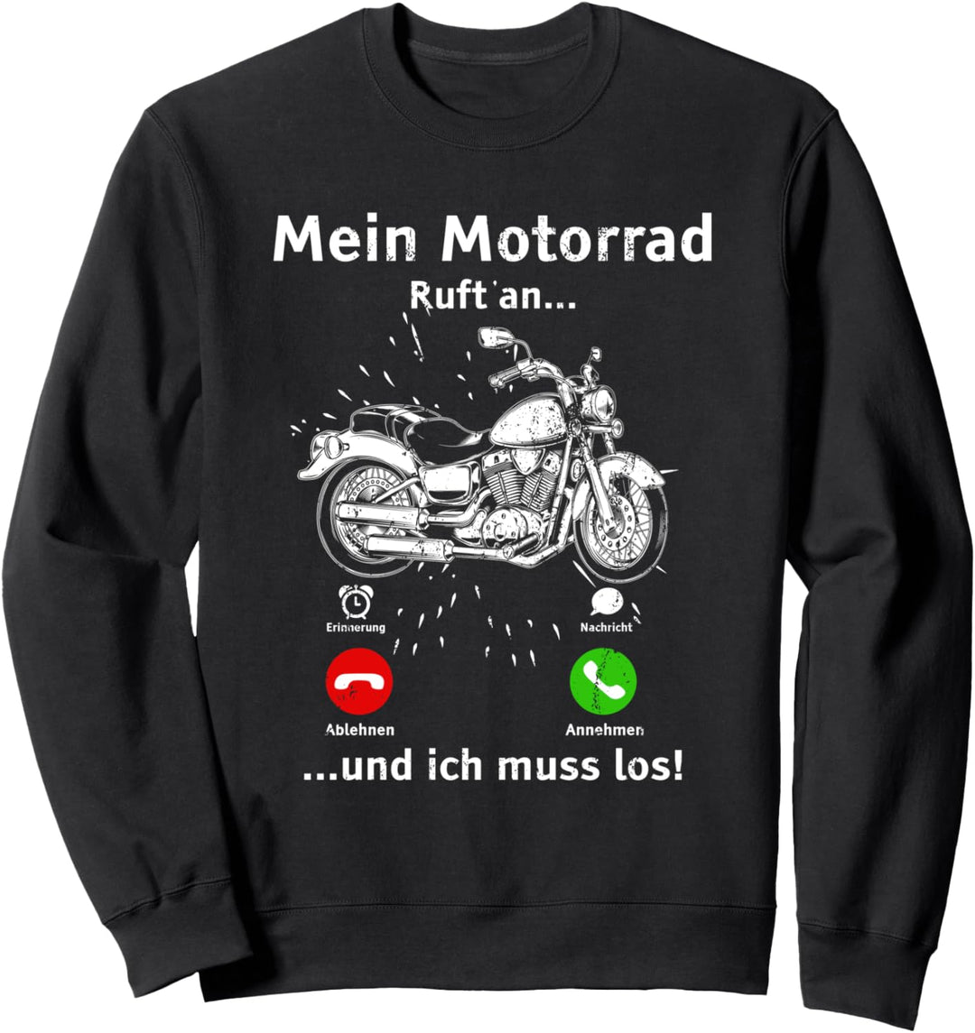 Mein Motorrad ruft an - Biker - Motorrad Fahren - Moped Sweatshirt