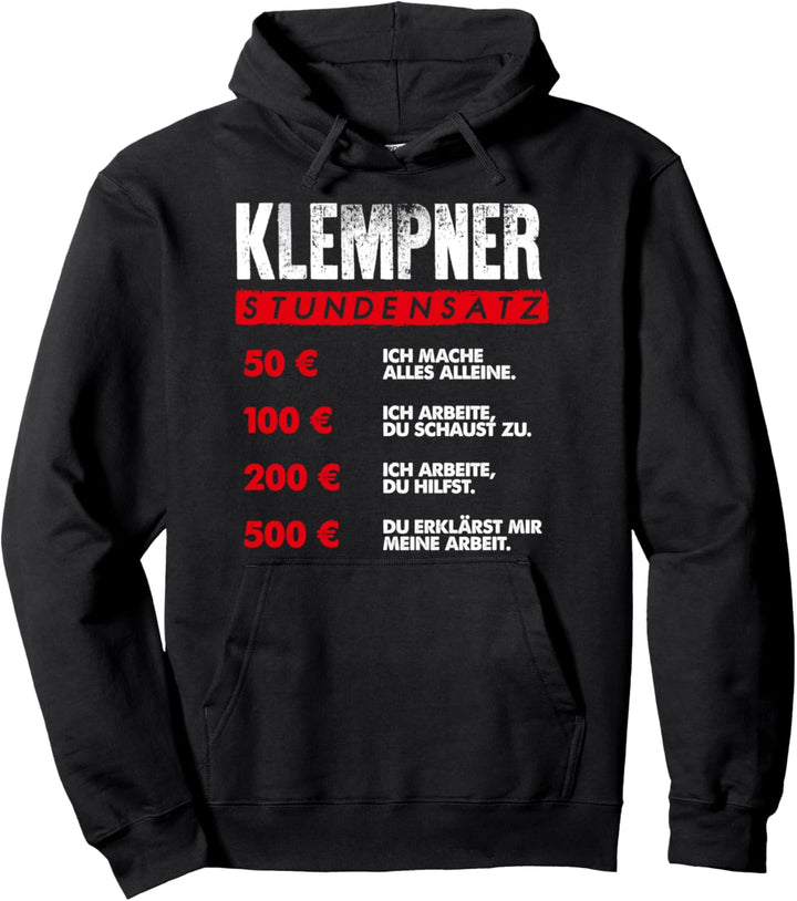 Klempner-Stundensatz - lustiges Pullover Hoodie