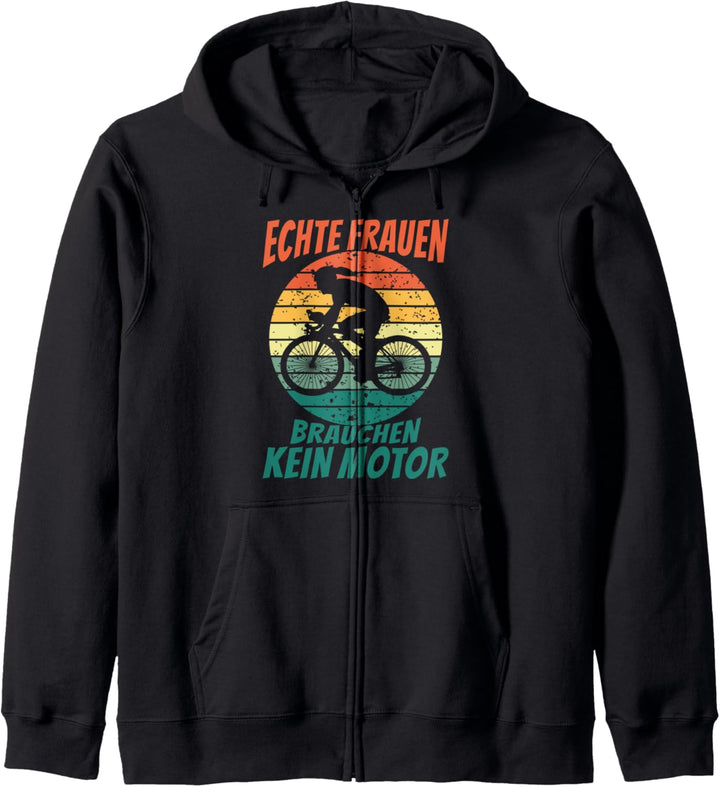 echte Frauen brauchen Motor Radsport Rennrad MTB Geschenk Kapuzenjacke