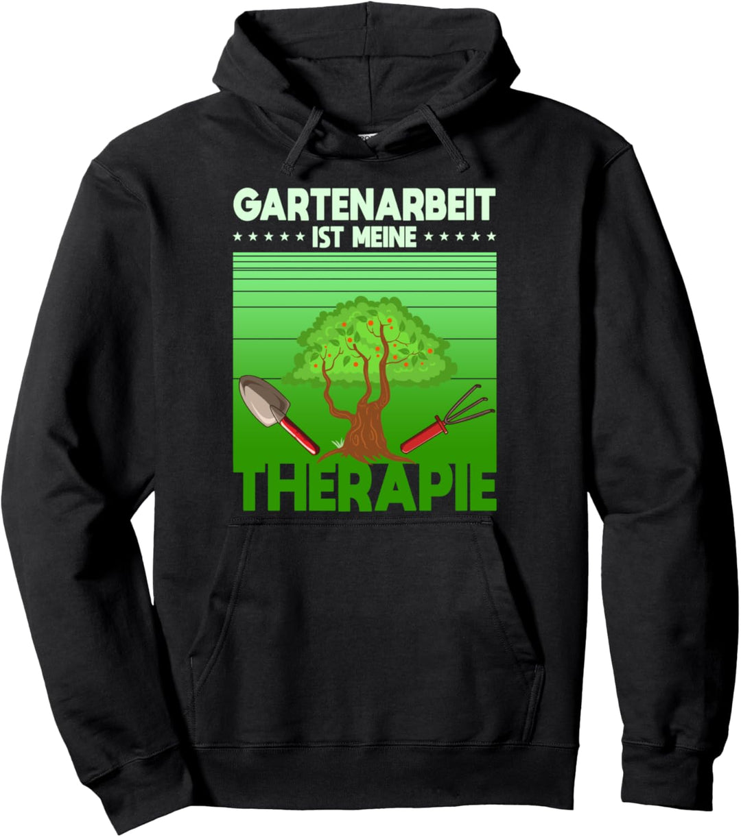 Gartenarbeit ist meine Therapie, Lustiges Gärtner Motiv Pullover Hoodie