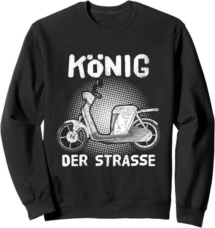 "KÖNIG DER STRASSE" | Lustiges Mofa Moped Sweatshirt