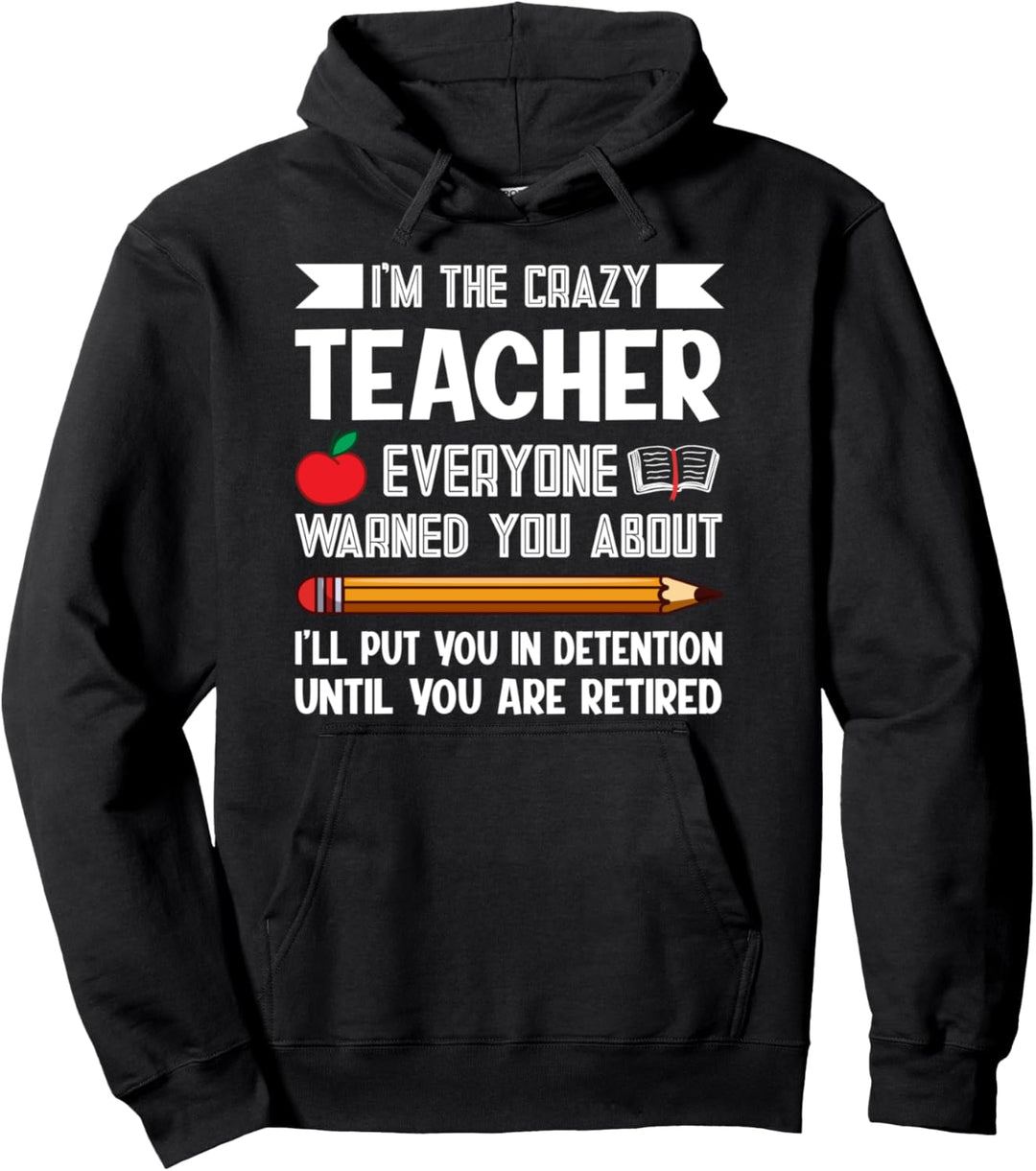 Ich bin der verrückteste Teacher Pullover Hoodie