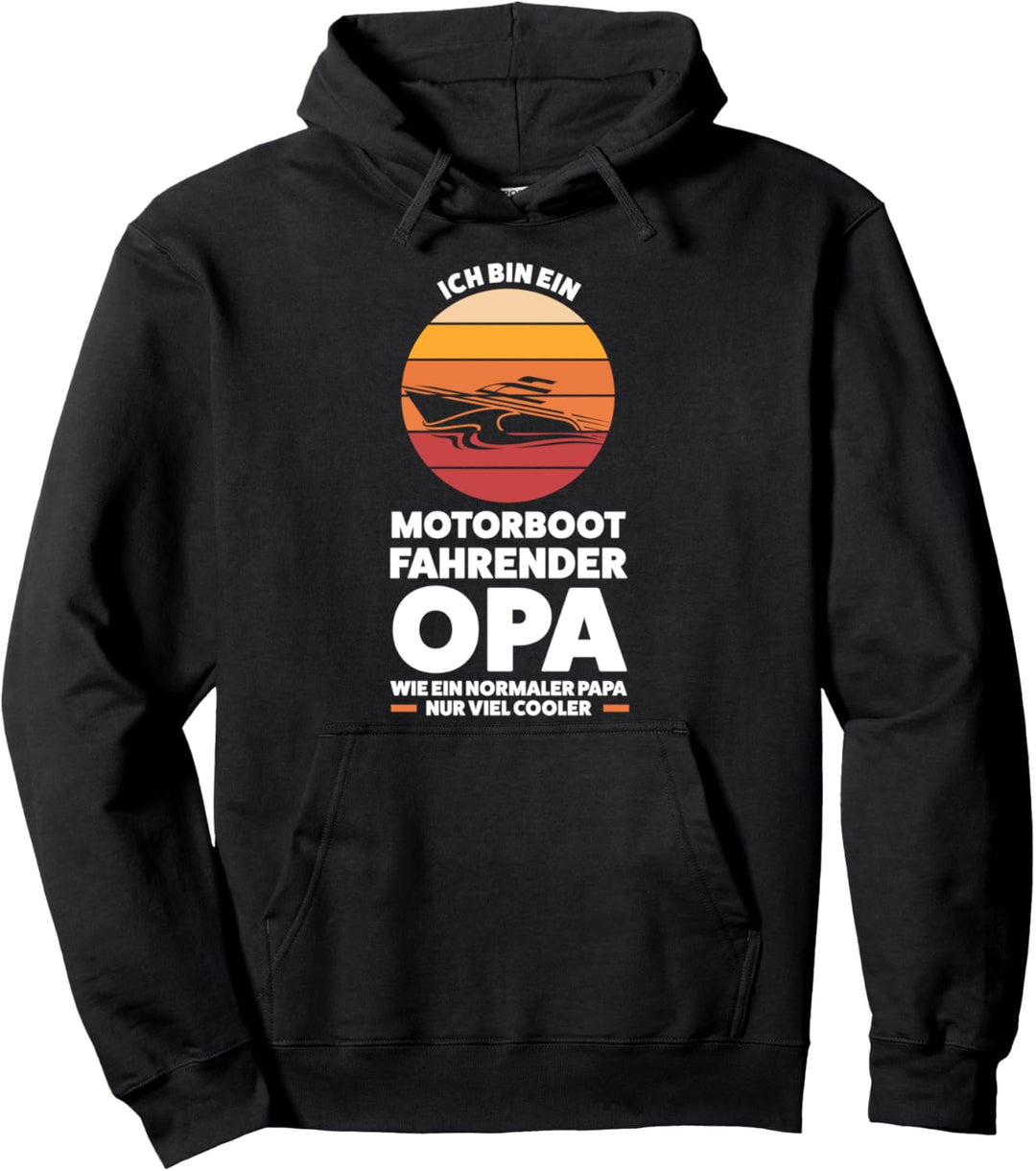 Ich bin ein Motorboot fahrender Opa Motorboot Opa Pullover Hoodie