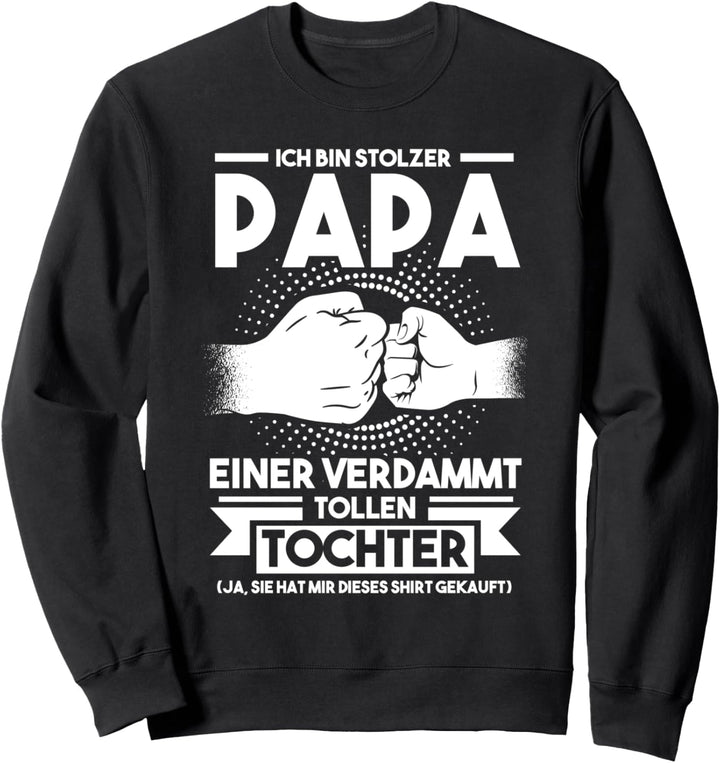 Papa Tochter Vater Sweatshirt