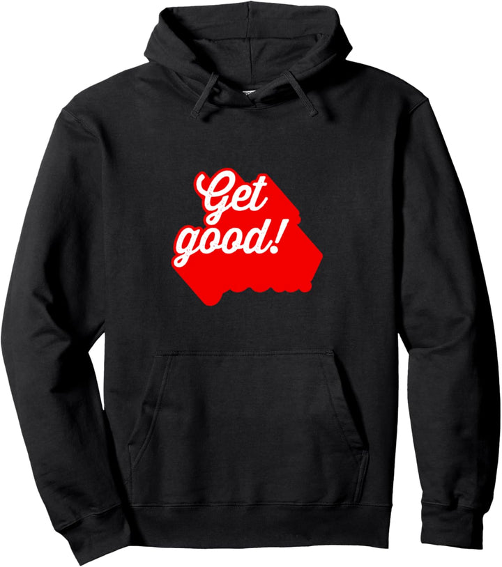 Werden Sie gut bei Spielen Gamers Love Games Boy Men Girls Pullover Hoodie
