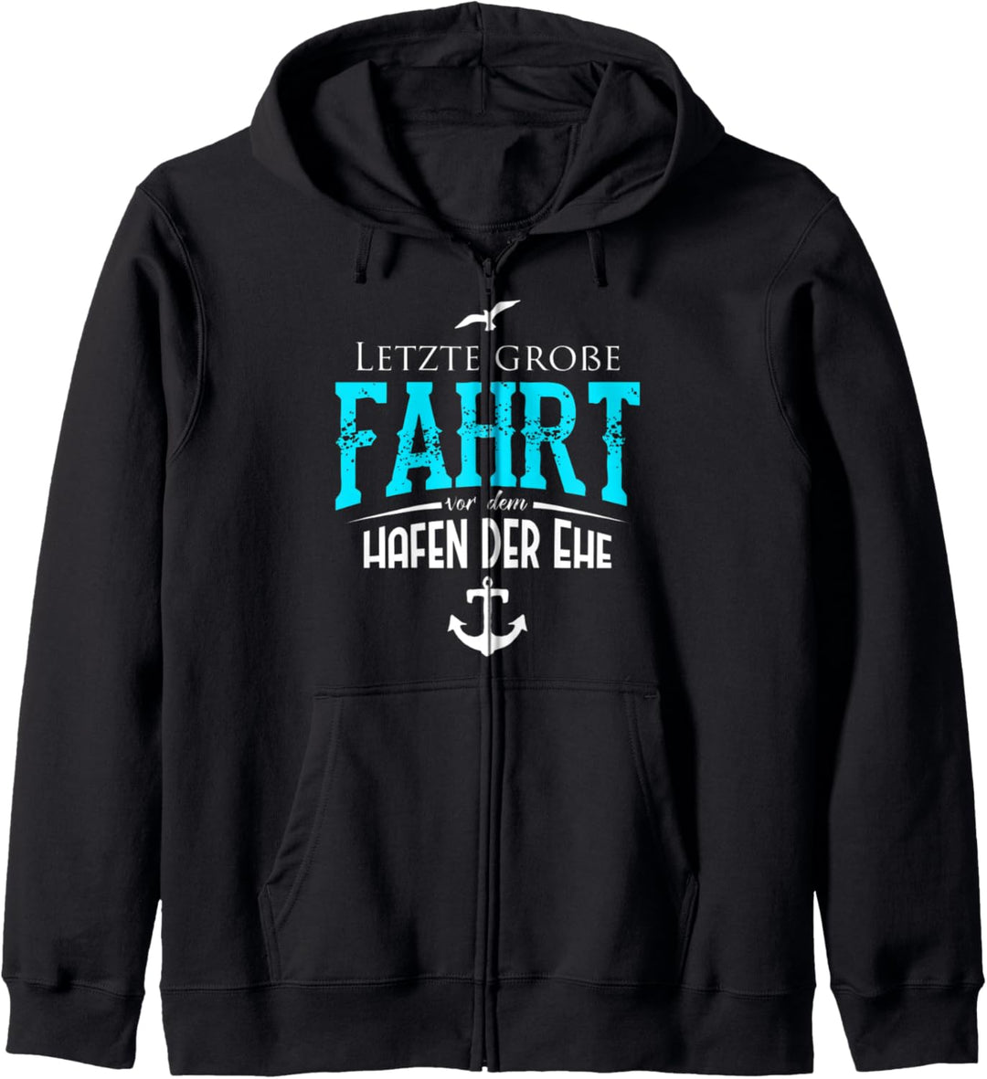 Letzte grosse Fahrt vor dem Hafen der Ehe,Hochzeit Kapuzenjacke