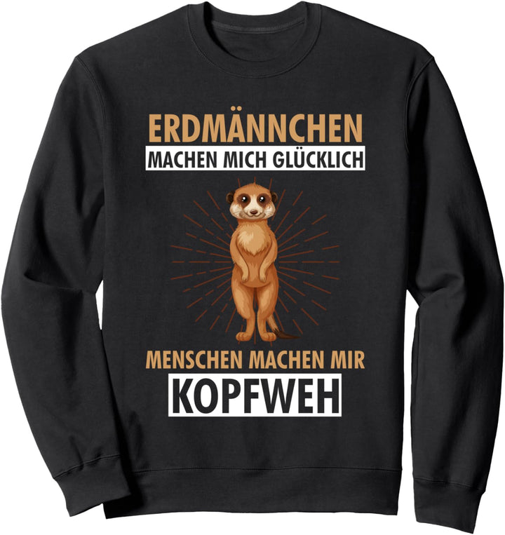Erdmännchen Raubtier Tierschützer Sweatshirt