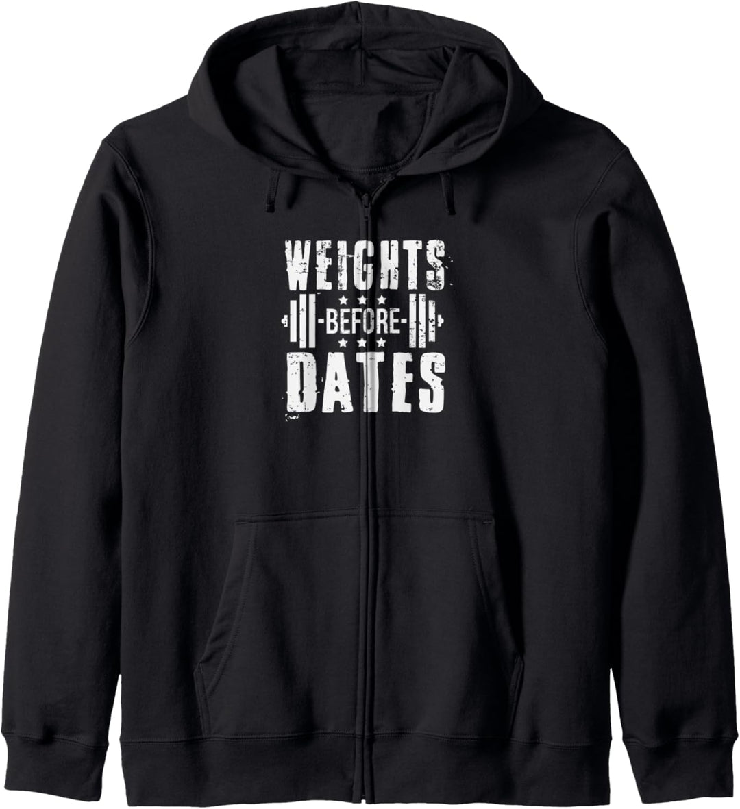 Weights Before Dates Funny Gym Bodybuilding Exercise Fitness Kapuzenjacke