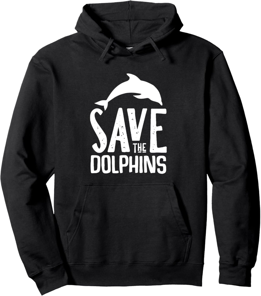 Save The Delphins Funny Sea Ocean Animal Pullover Hoodie