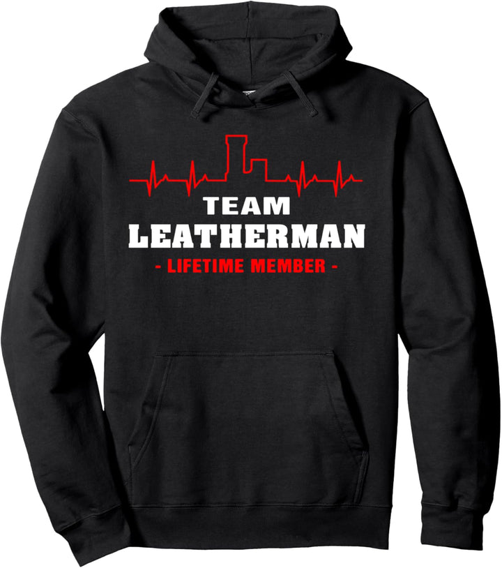 Team Leatherman Lifetime Mitglied Proud Family Surname Pullover Hoodie