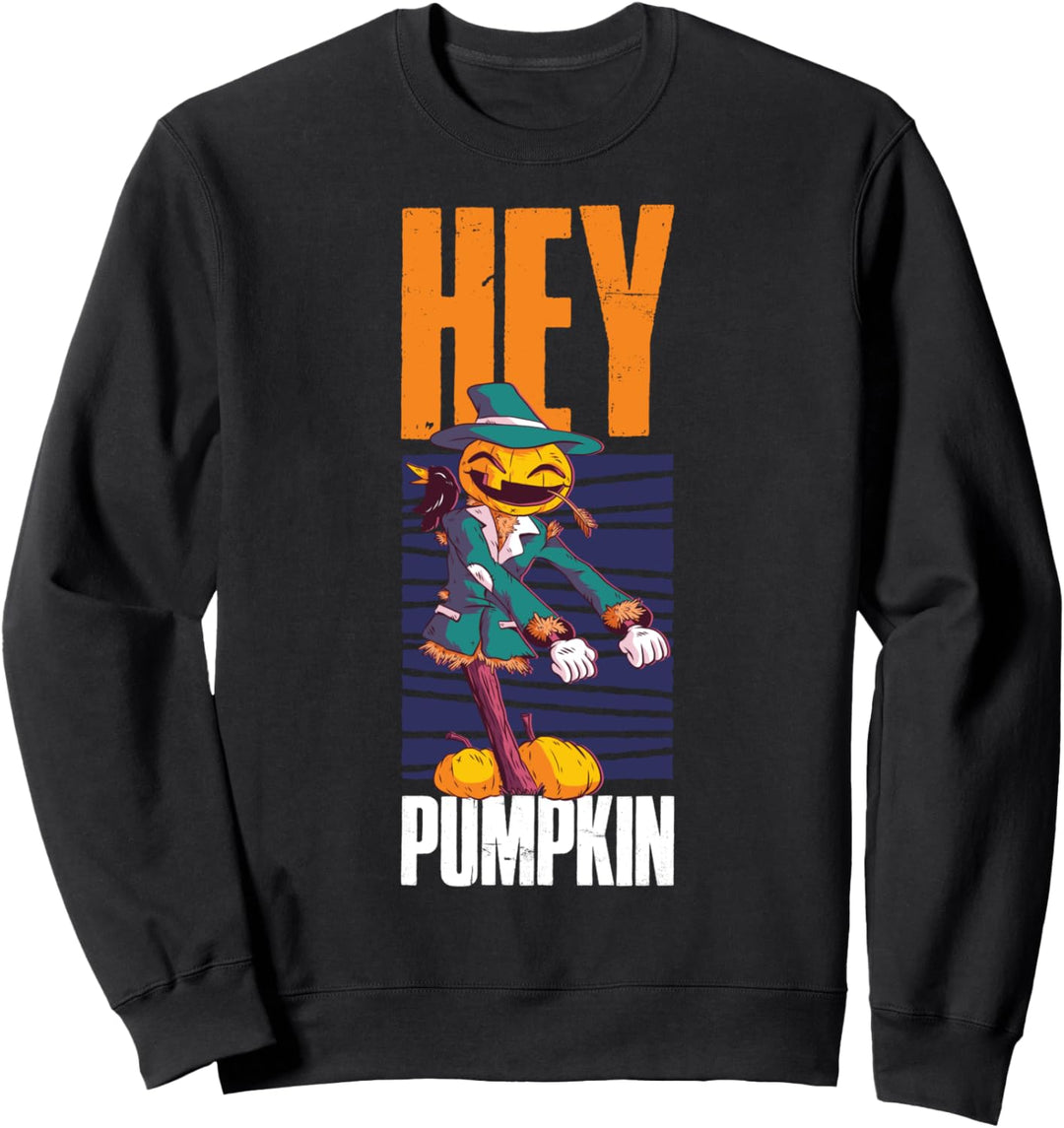 Hey Pumpkin Sweatshirt