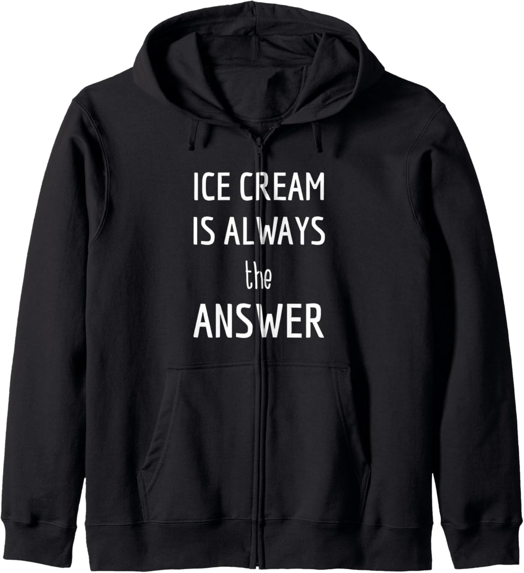 Lustiges Eis ist immer die Antwort Foodie Kapuzenjacke