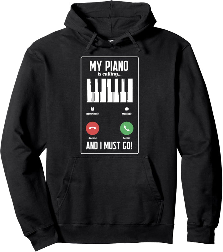 Klavier - My Piano Is Calling And I Must Go Pullover Hoodie