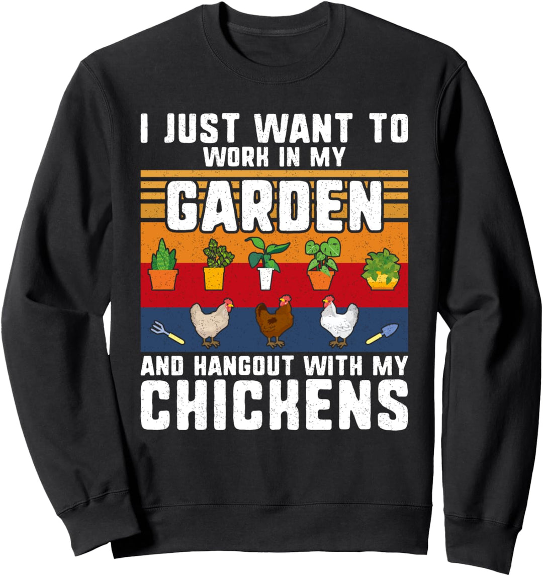 Chicken Lover Funny Gardening Raise Chickens &amp; Gardens Sweatshirt