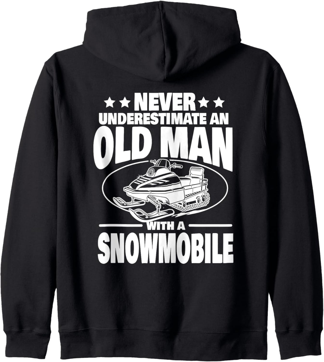 Never Underestimate an Old Man with a Snowmobile Dad Kapuzenjacke