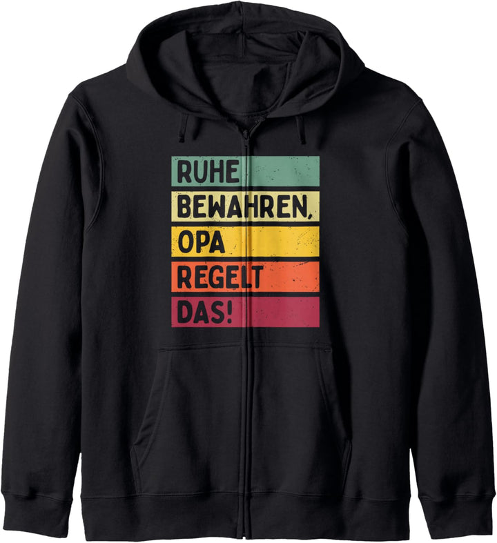 Ruhe Bewahren Opa Regelt Das Spruch In Retro Farben Kapuzenjacke