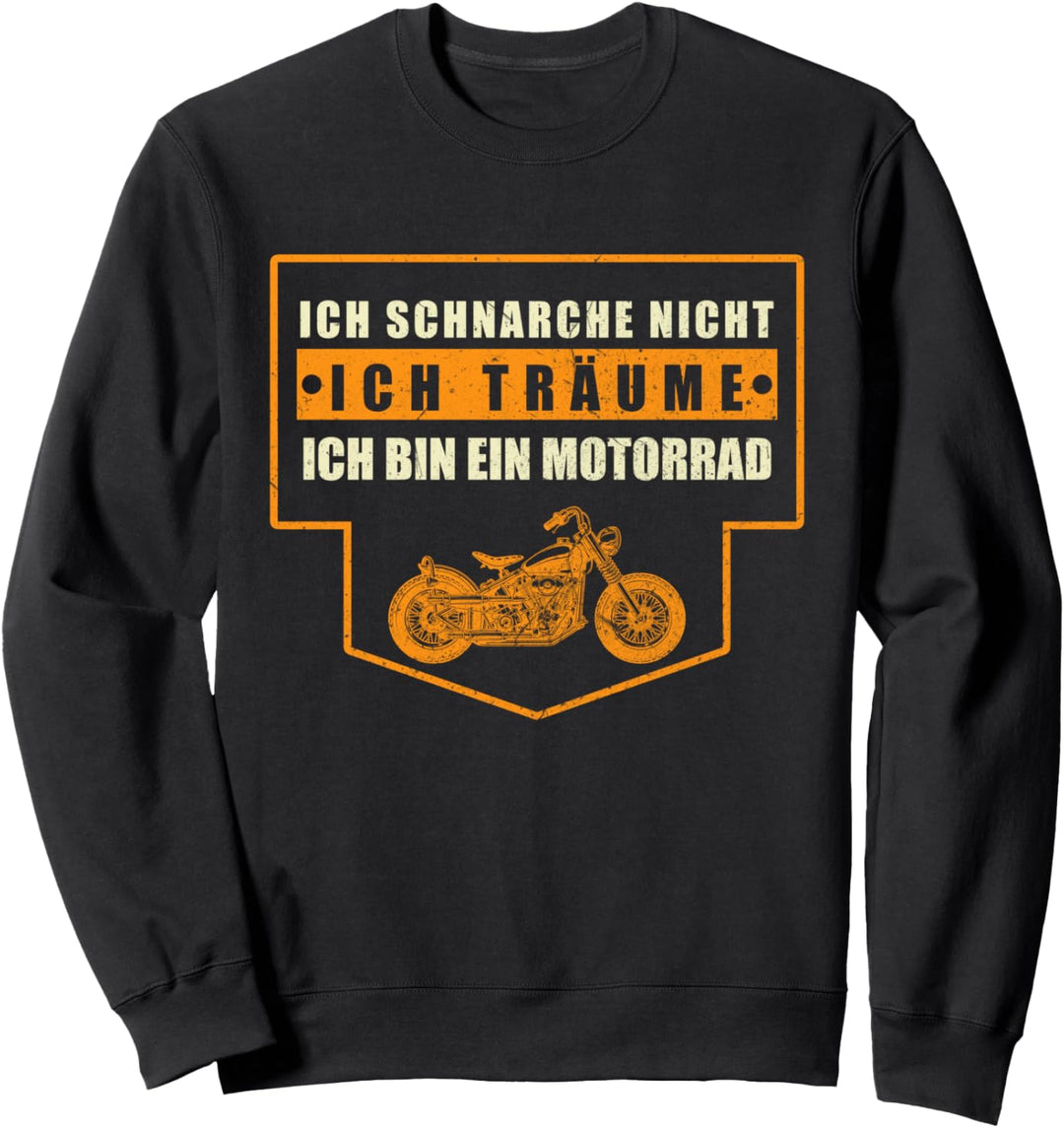 Ich Schnarche Nicht Ich Träume Ich Bin Ein Motorrad Vater Sweatshirt