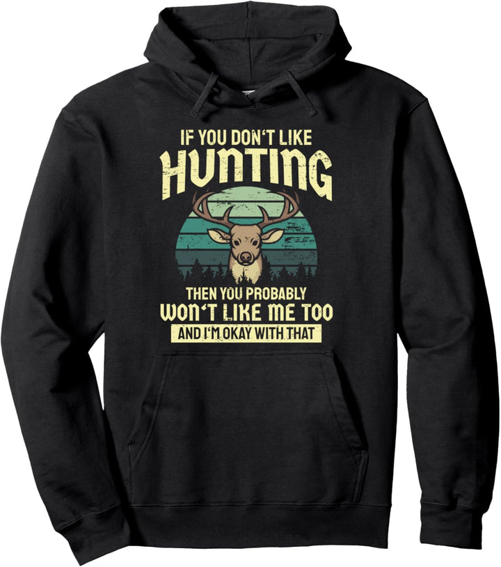 Lustiger Jäger Spruch Jagd I Du Magst Jagen Nicht? Pullover Hoodie