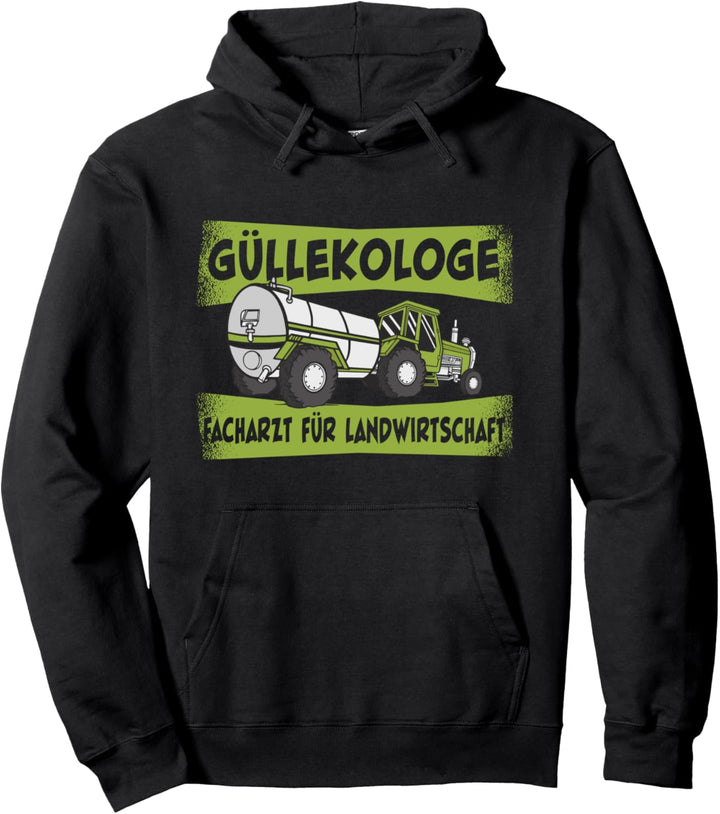 Güllekologe Bauernhof Traktor Bauer Landmaschine Landwirt Pullover Hoodie