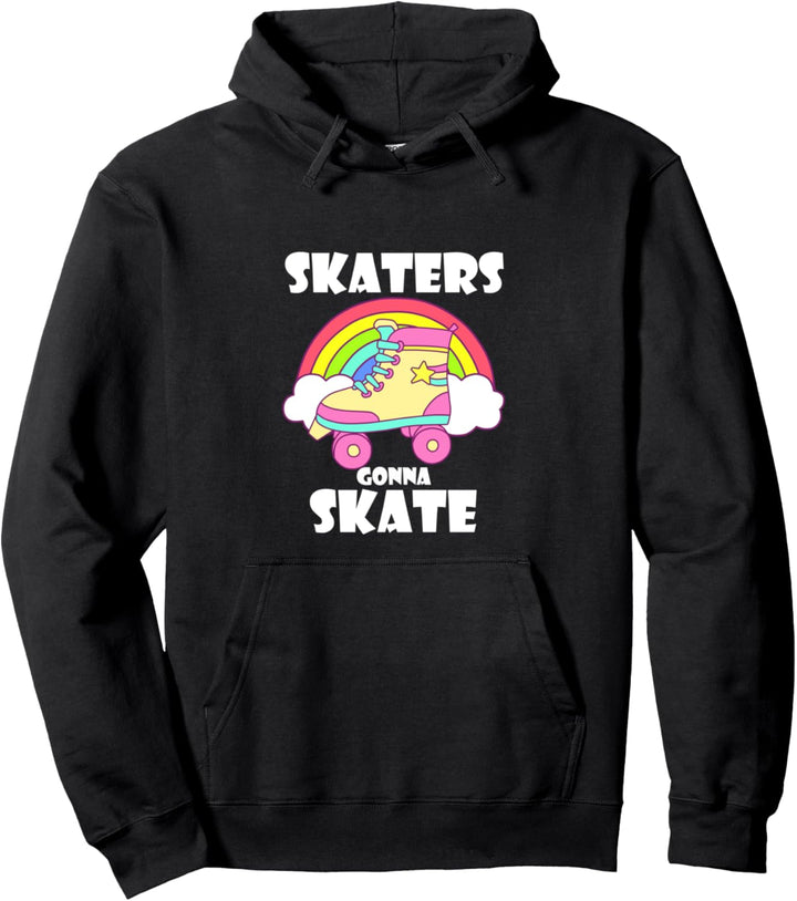 Roller Skater Geschenk Roller Skater Gonna Skate Pullover Hoodie