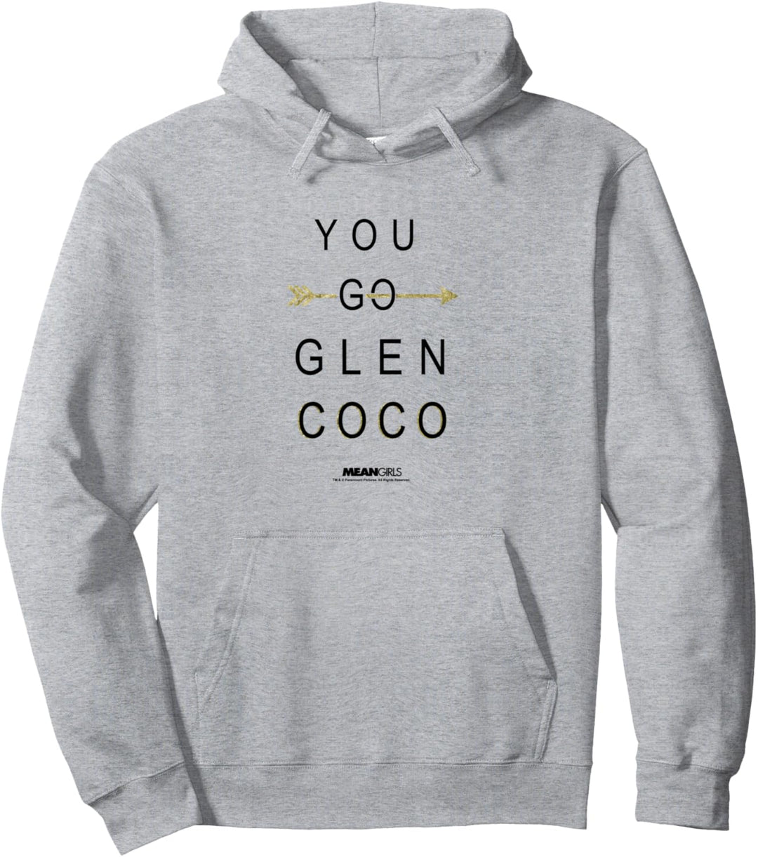 Mean Girls You Go Glen Coco C6 Pullover Hoodie