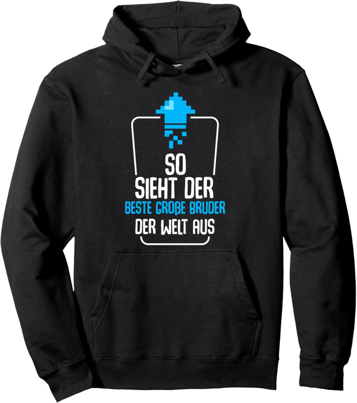 So Sieht Der Beste Grosse Bruder Der Welt Aus Bruderherz Pullover Hoodie