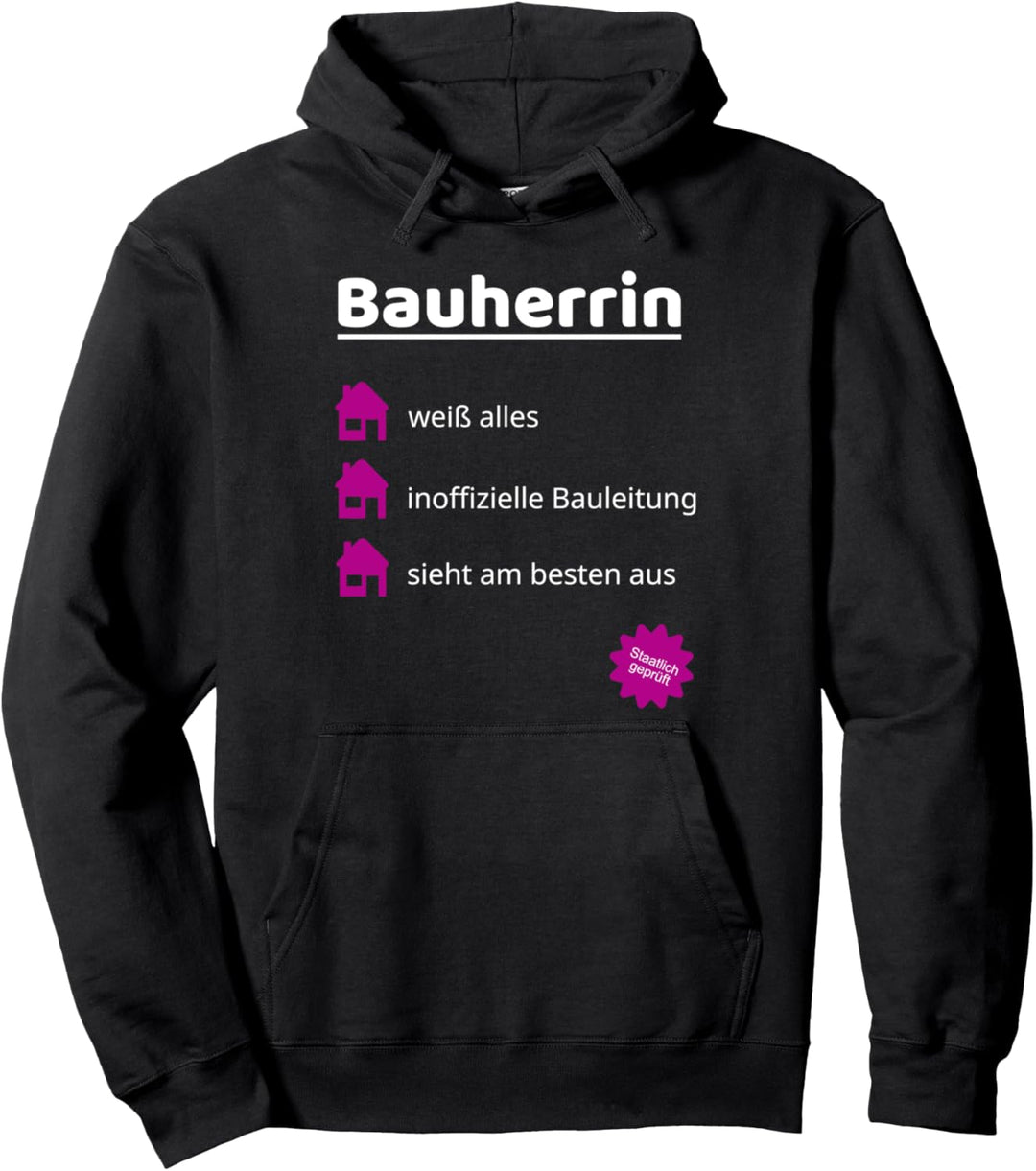 Bauherrin Bauleitung Einweihungsfeier Hausbau Richtfest Pullover Hoodie