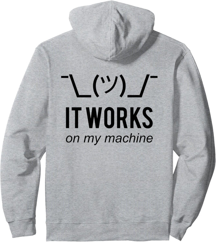Lustiges Coder/Programmierer Design: It Works On My Machine Pullover Hoodie