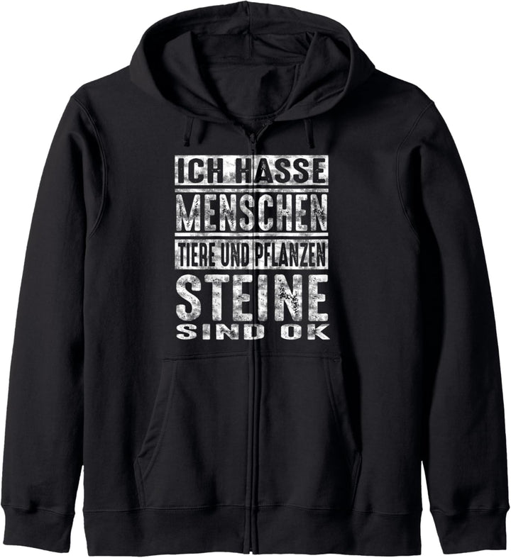 Ich Hasse Menschen Tiere Und Pflanzen Steine Sind Ok Kapuzenjacke