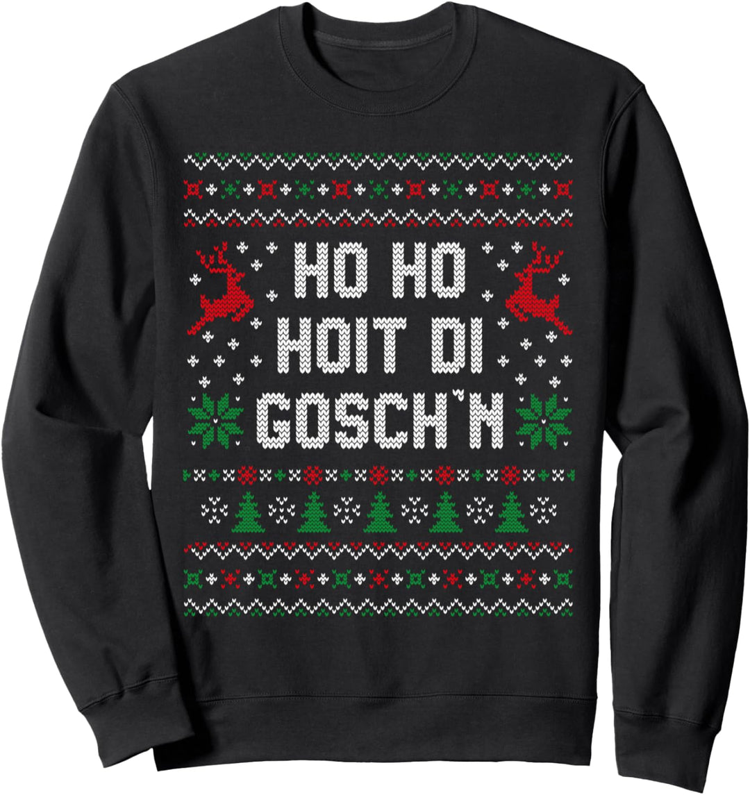 HO HO HOIT DI GOSCHN Ugly Christmas Sweatshirt