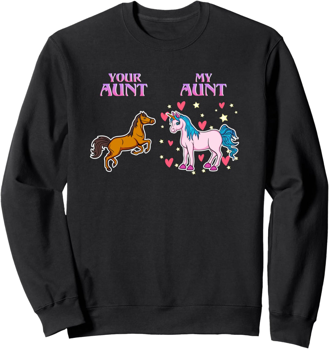Your Aunt Horse My Aunt Unicorn Funny Auntie Aunty Kids Gift Sweatshirt