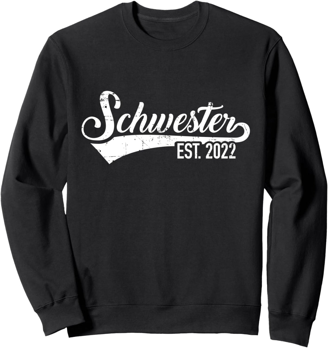 Schwester 2022 Schwangerschaft verkünden Sweatshirt