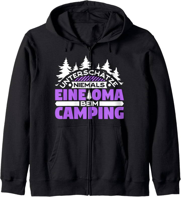Unterschätze niemals eine Oma beim Camping Oma Kapuzenjacke