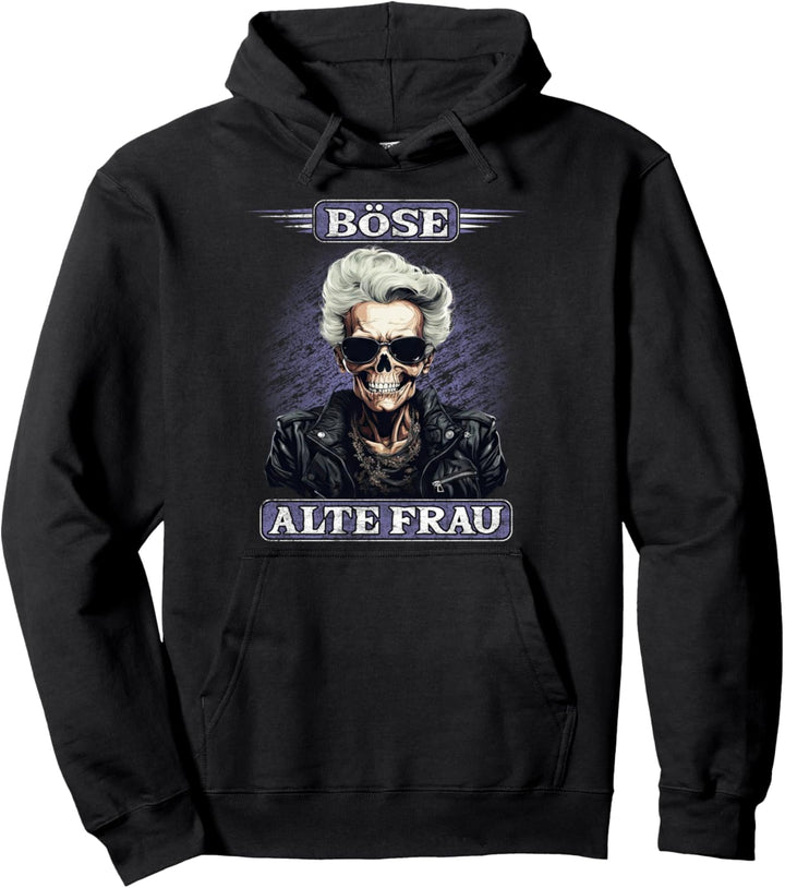 Böse alte Frau Lustiges Damen Motorrad Sarkasmus Pullover Hoodie